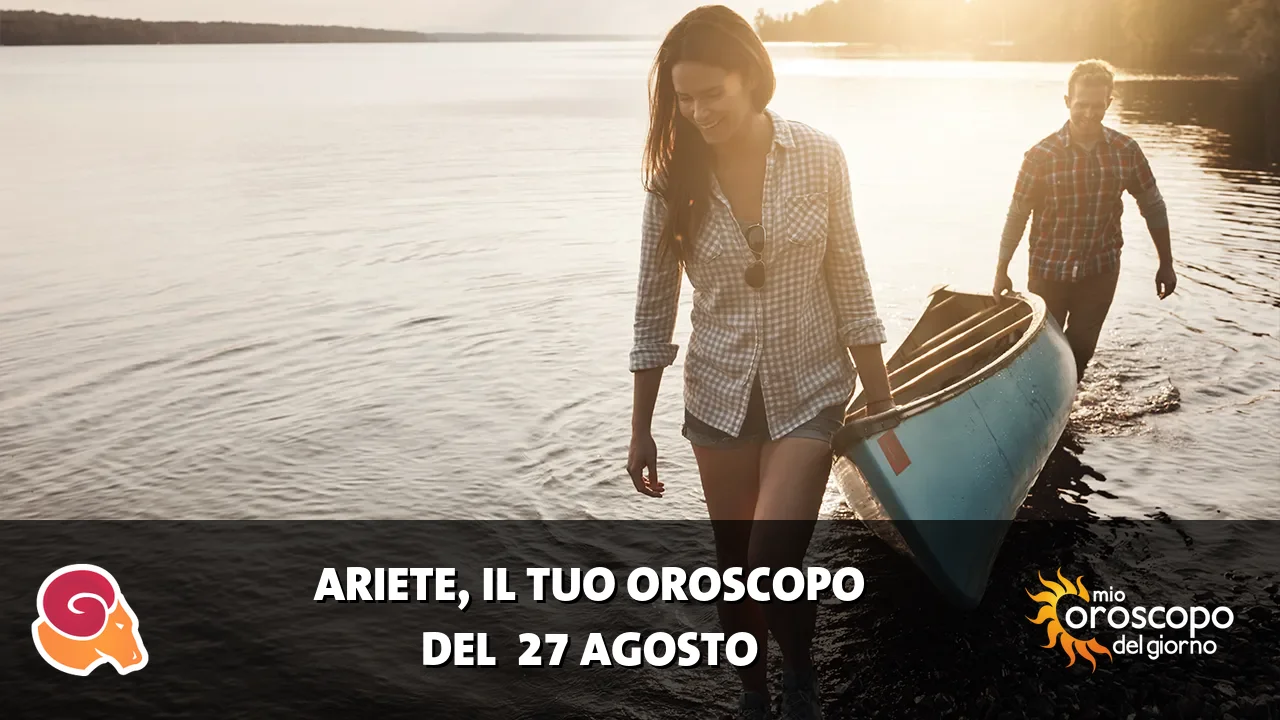 Oroscopo dell'Ariete du giovedì 27 agosto 2026
