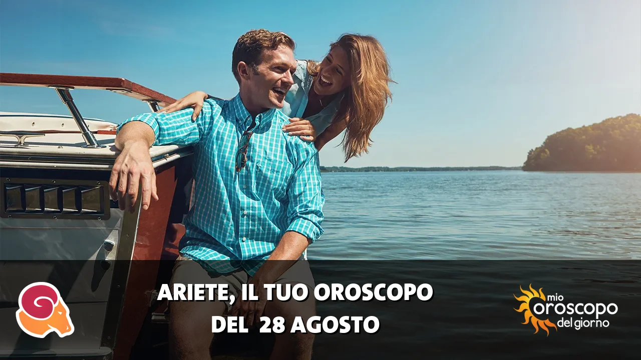 Oroscopo dell'Ariete du venerdì 28 agosto 2026