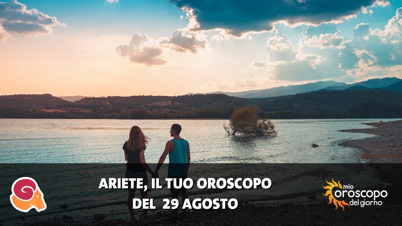 Oroscopo dell'Ariete du sabato 29 agosto 2026