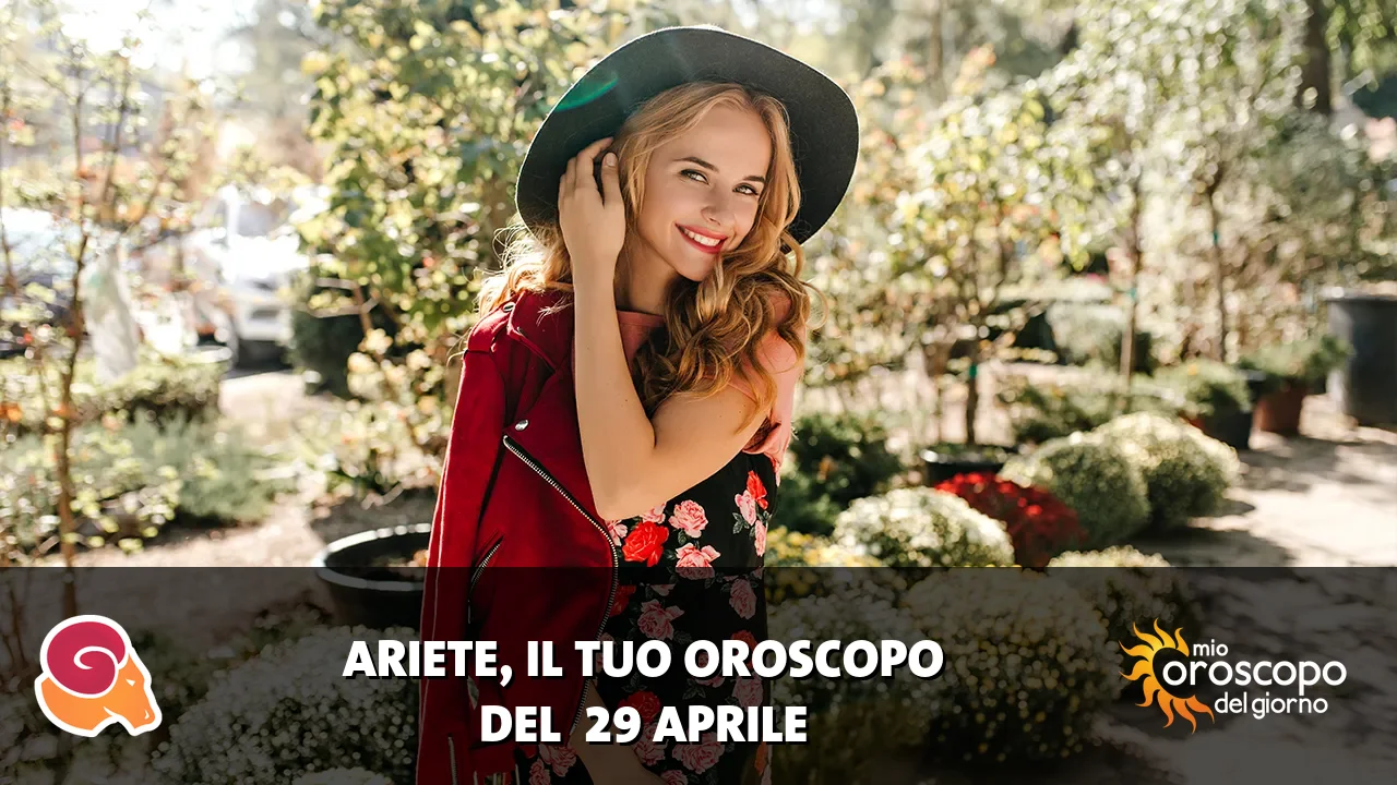 Oroscopo dell'Ariete du mercoledì 29 aprile 2026