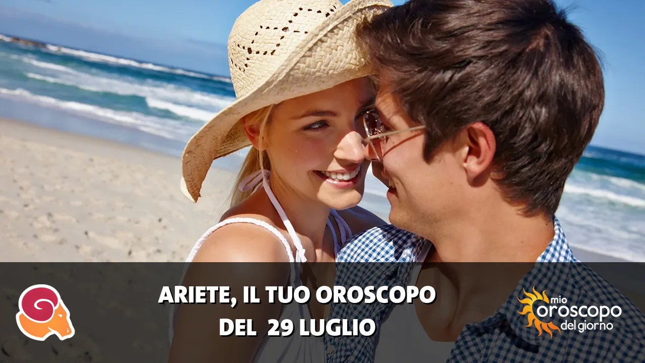 Oroscopo dell'Ariete du mercoledì 29 luglio 2026