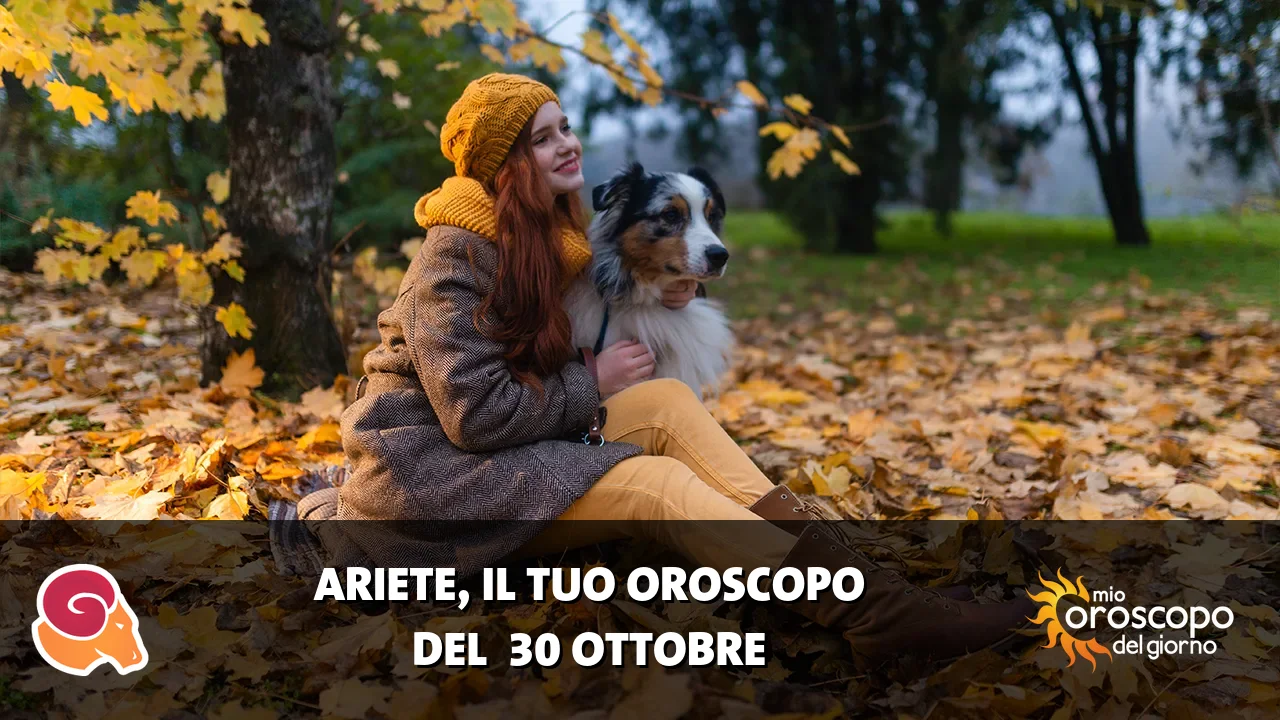 Oroscopo dell'Ariete du venerdì 30 ottobre 2026