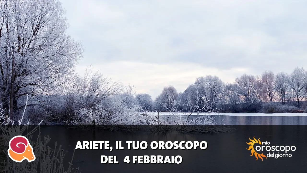 Oroscopo dell'Ariete du mercoledì 4 febbraio 2026