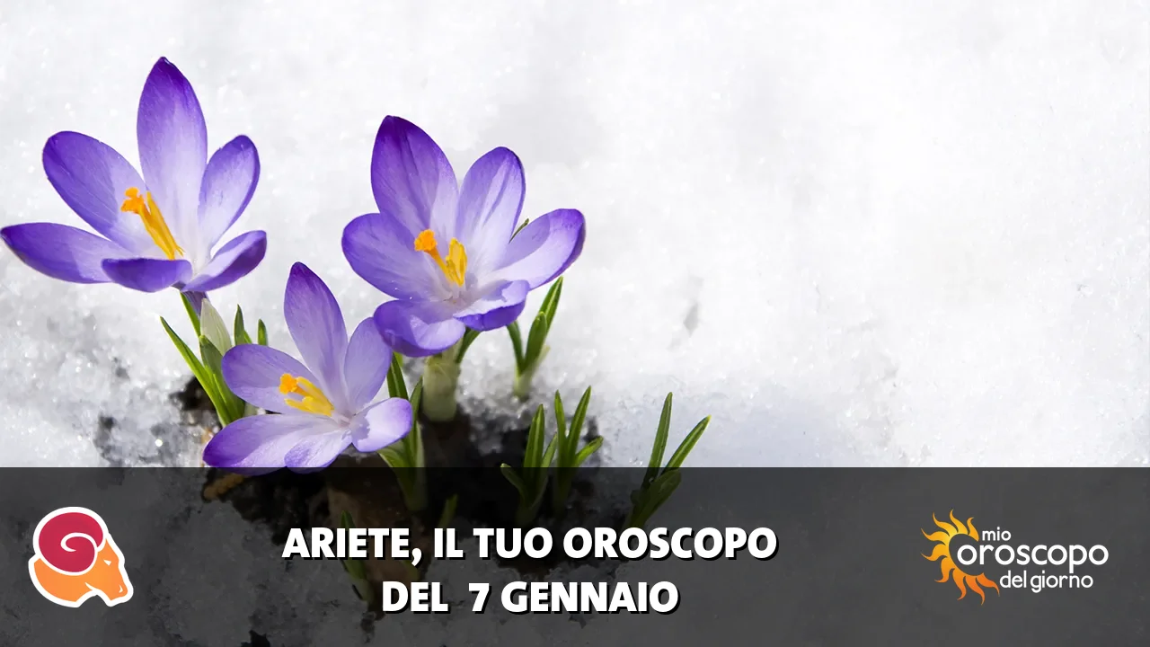 Oroscopo dell'Ariete du mercoledì 7 gennaio 2026