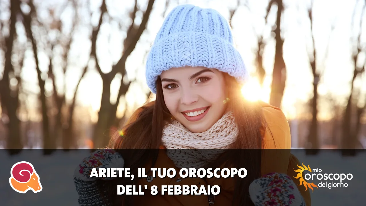 Oroscopo dell'Ariete du domenica 8 febbraio 2026