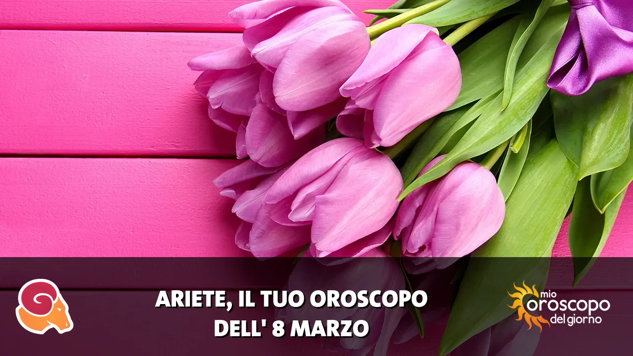 Oroscopo dell'Ariete du domenica 8 marzo 2026