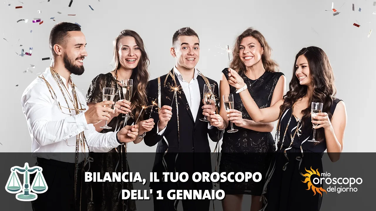 Oroscopo della Bilancia du giovedì 1 gennaio 2026
