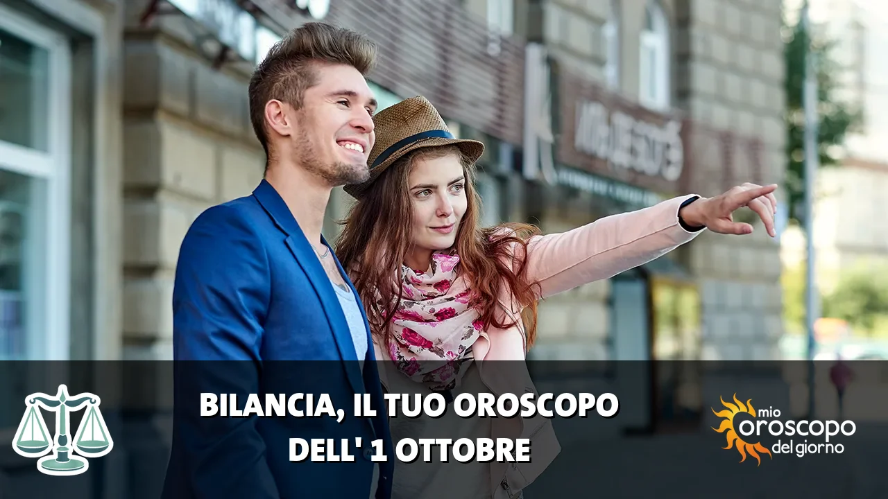Oroscopo della Bilancia du giovedì 1 ottobre 2026