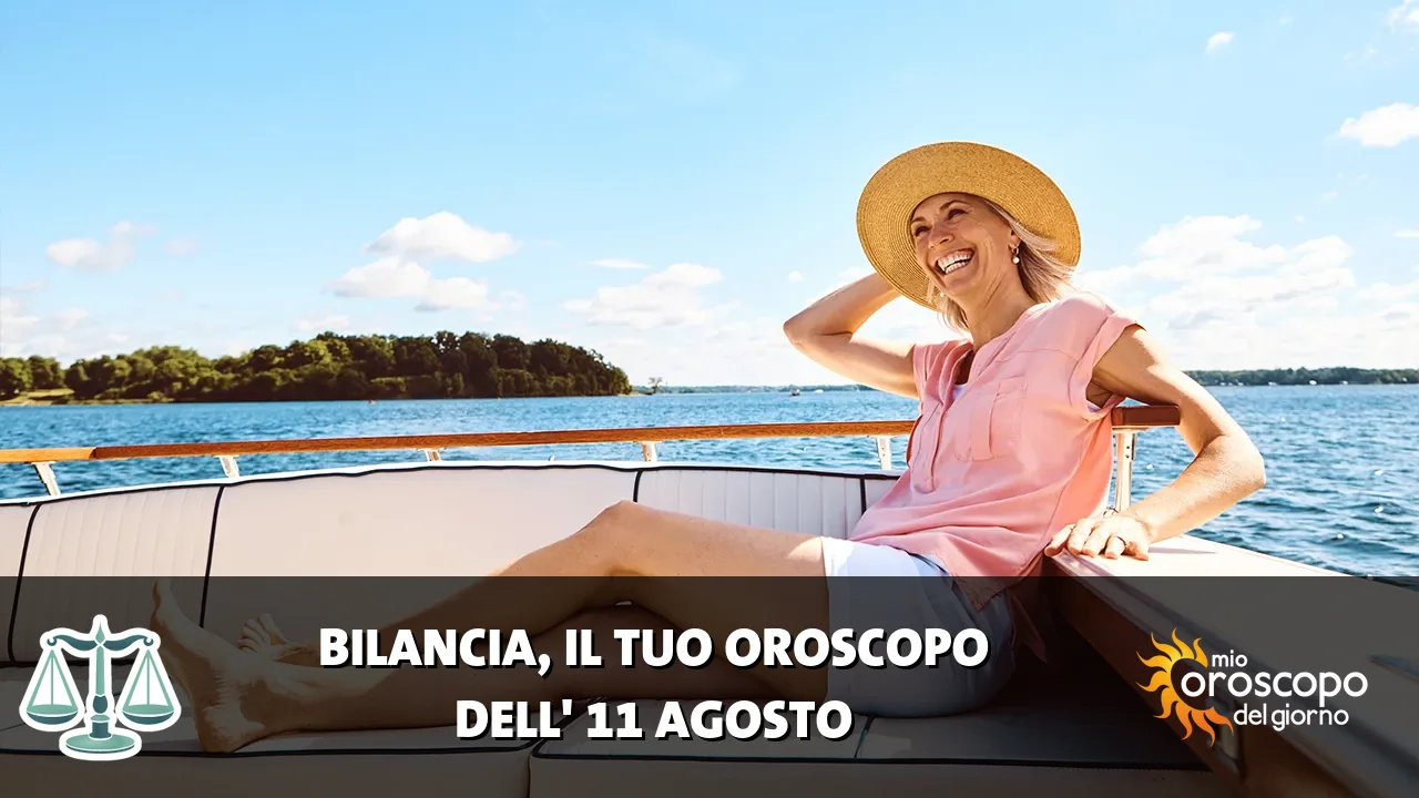 Oroscopo della Bilancia du martedì 11 agosto 2026