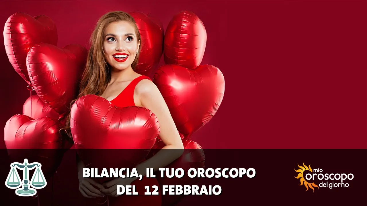 Oroscopo della Bilancia du giovedì 12 febbraio 2026