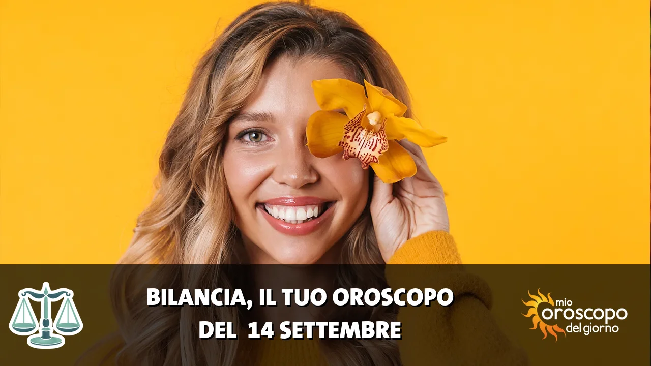 Oroscopo della Bilancia du lunedì 14 settembre 2026