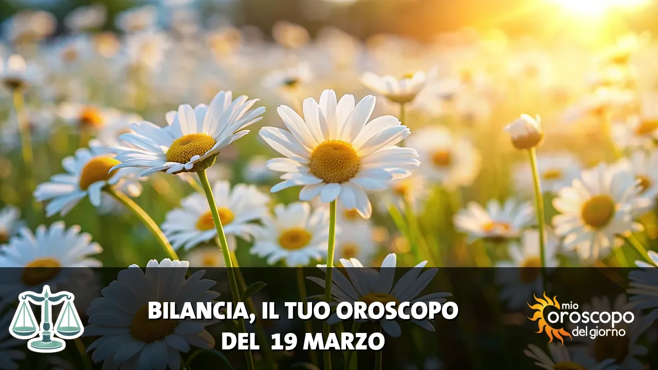 Oroscopo della Bilancia du giovedì 19 marzo 2026