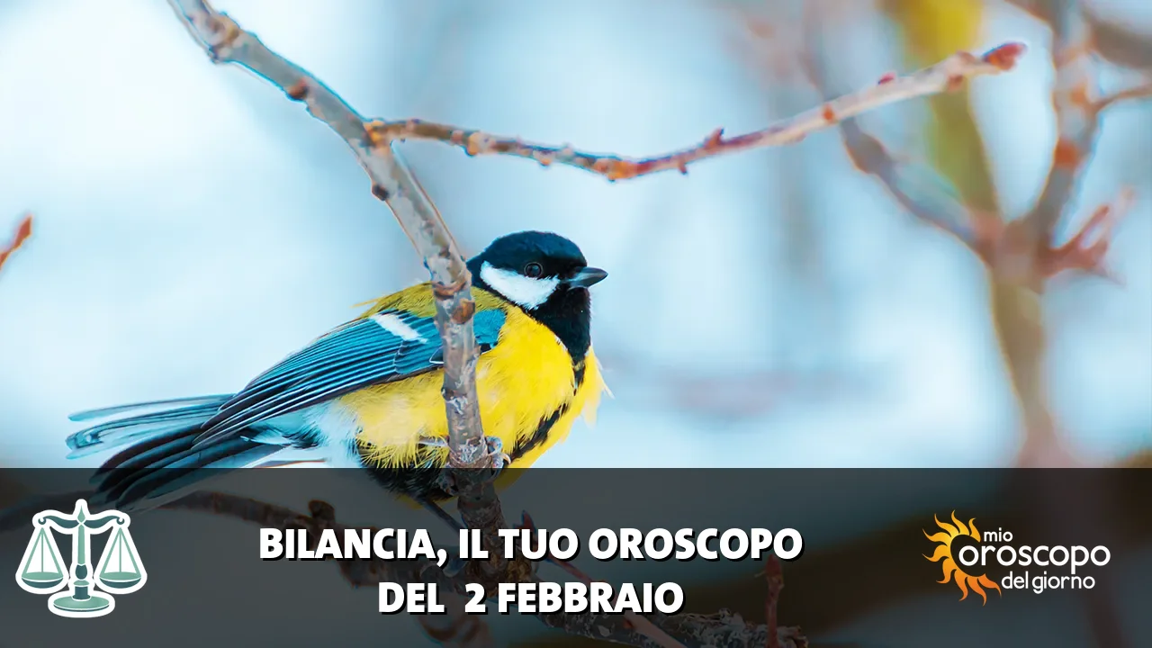 Oroscopo della Bilancia du lunedì 2 febbraio 2026