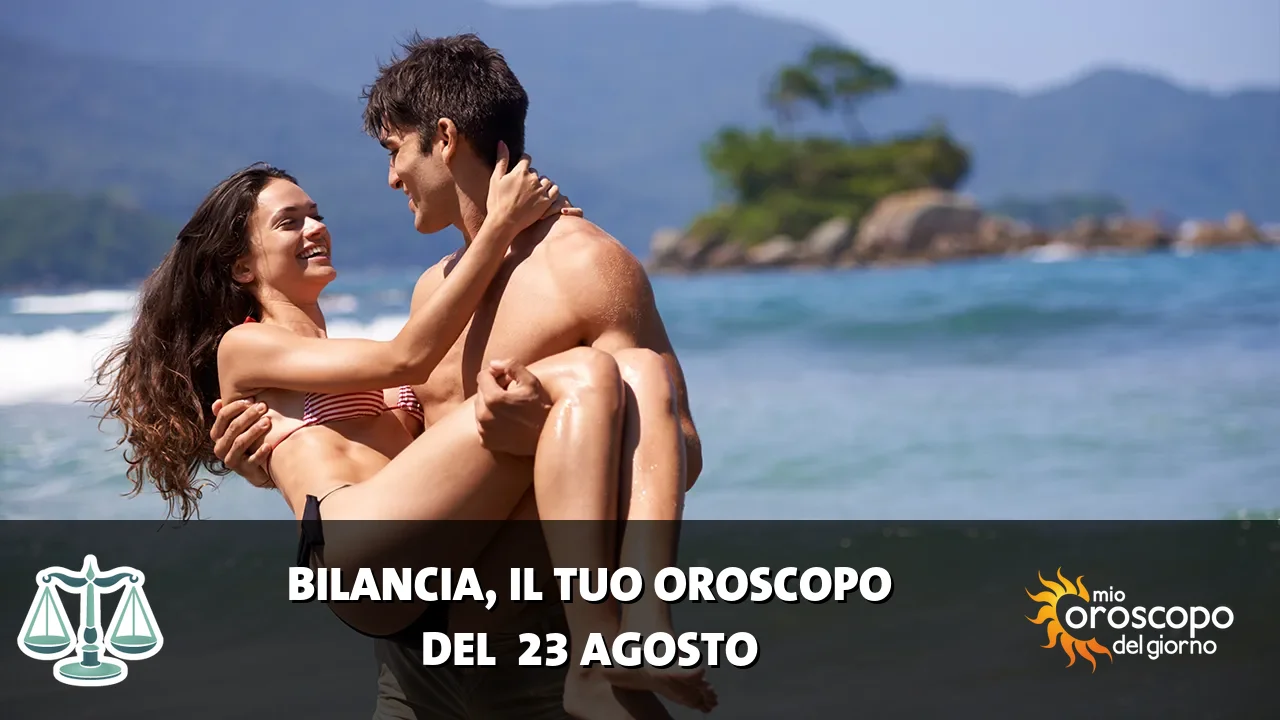 Oroscopo della Bilancia du domenica 23 agosto 2026