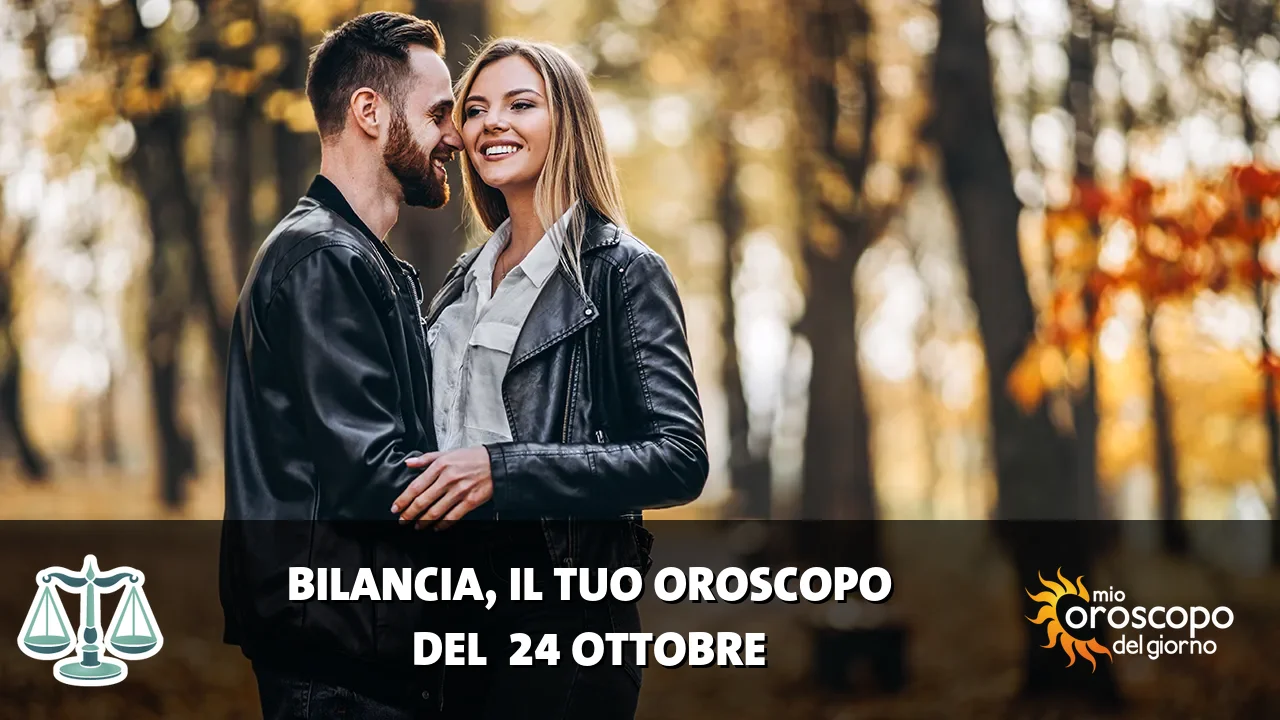 Oroscopo della Bilancia du sabato 24 ottobre 2026