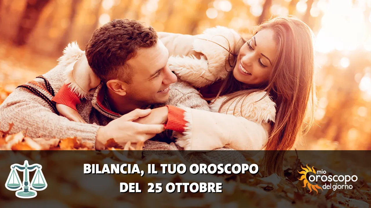 Oroscopo della Bilancia du domenica 25 ottobre 2026