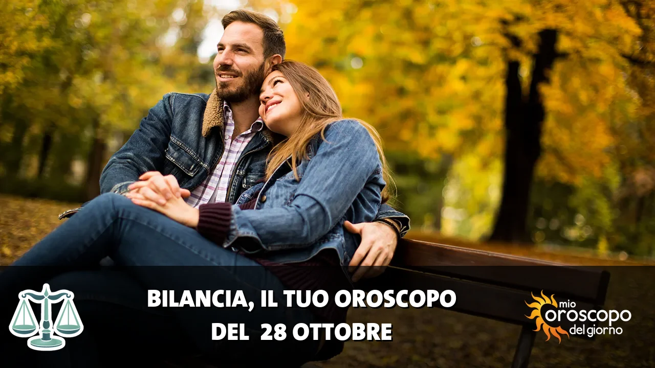 Oroscopo della Bilancia du mercoledì 28 ottobre 2026