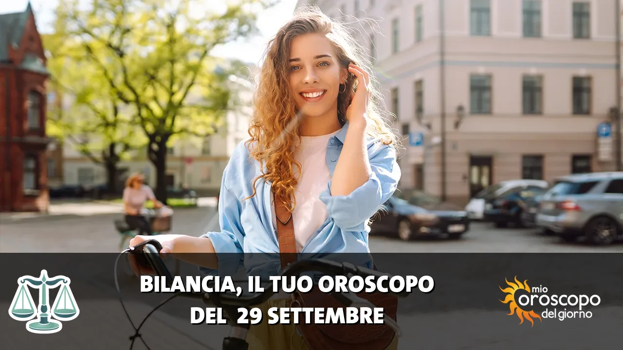 Oroscopo della Bilancia du martedì 29 settembre 2026