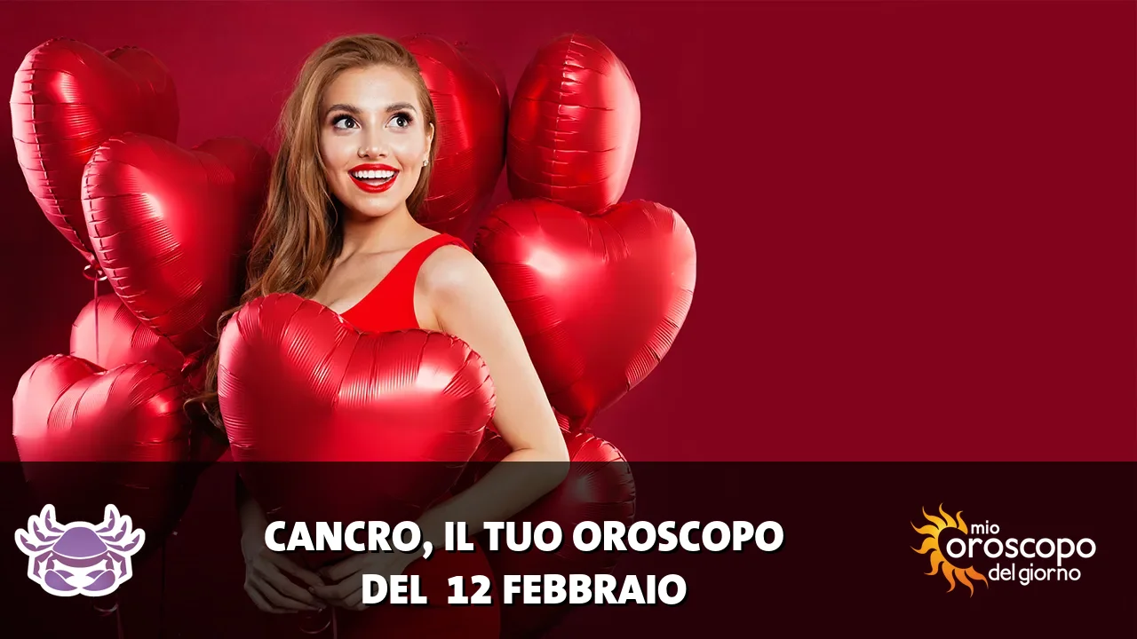 Oroscopo del Cancro du giovedì 12 febbraio 2026