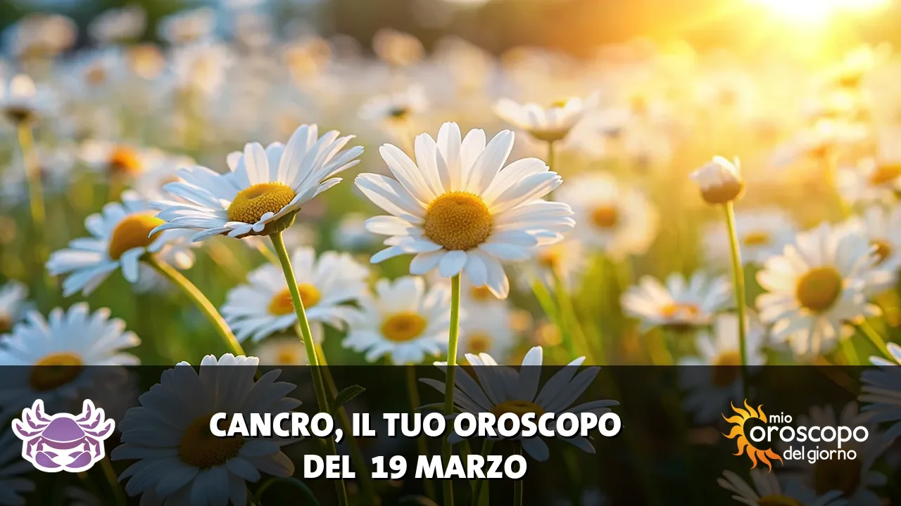 Oroscopo del Cancro du giovedì 19 marzo 2026