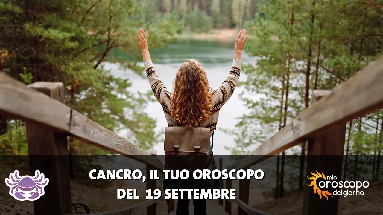 Oroscopo del Cancro du sabato 19 settembre 2026