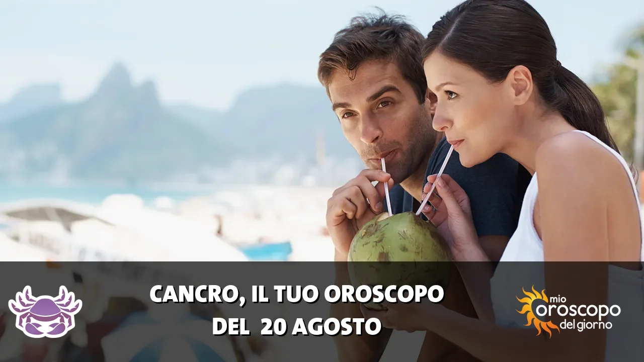Oroscopo del Cancro du giovedì 20 agosto 2026
