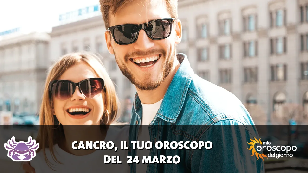 Oroscopo del Cancro du martedì 24 marzo 2026