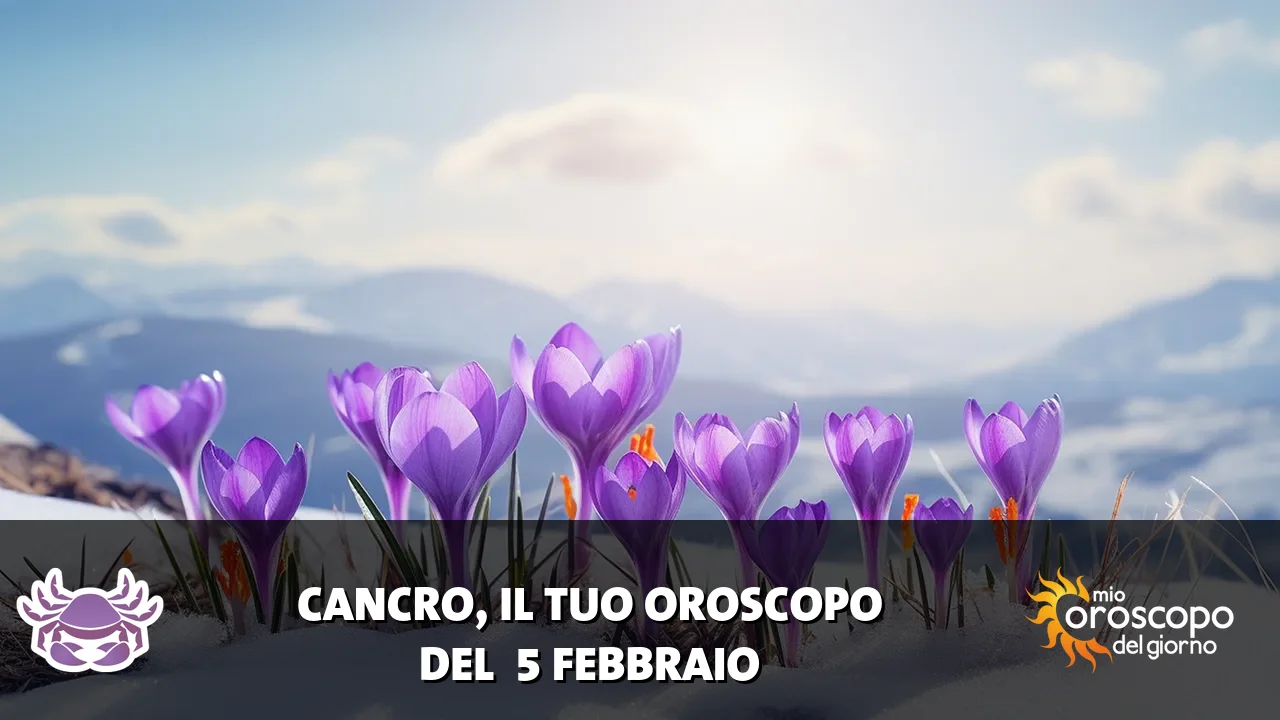 Oroscopo del Cancro du giovedì 5 febbraio 2026