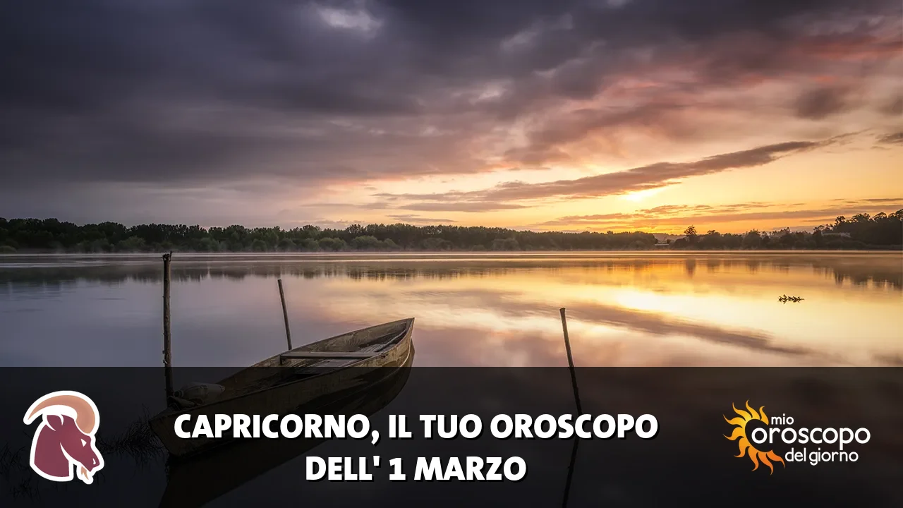 Oroscopo del Capricorno du domenica 1 marzo 2026