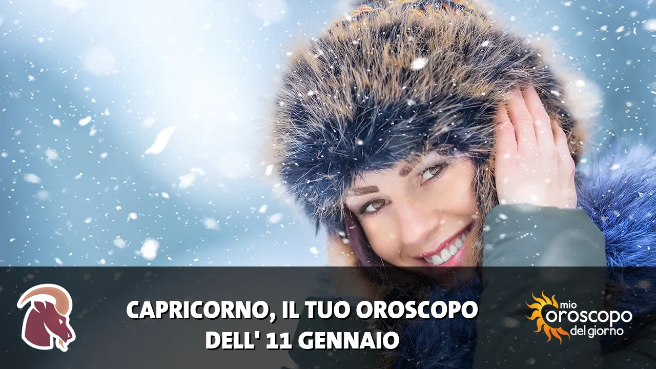 Oroscopo del Capricorno du domenica 11 gennaio 2026