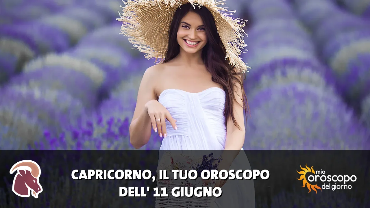 Oroscopo del Capricorno du giovedì 11 giugno 2026
