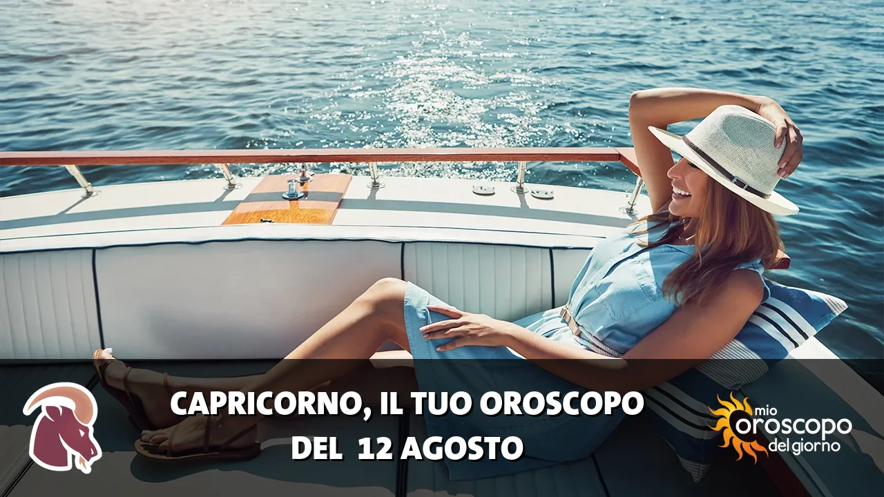 Oroscopo del Capricorno du mercoledì 12 agosto 2026