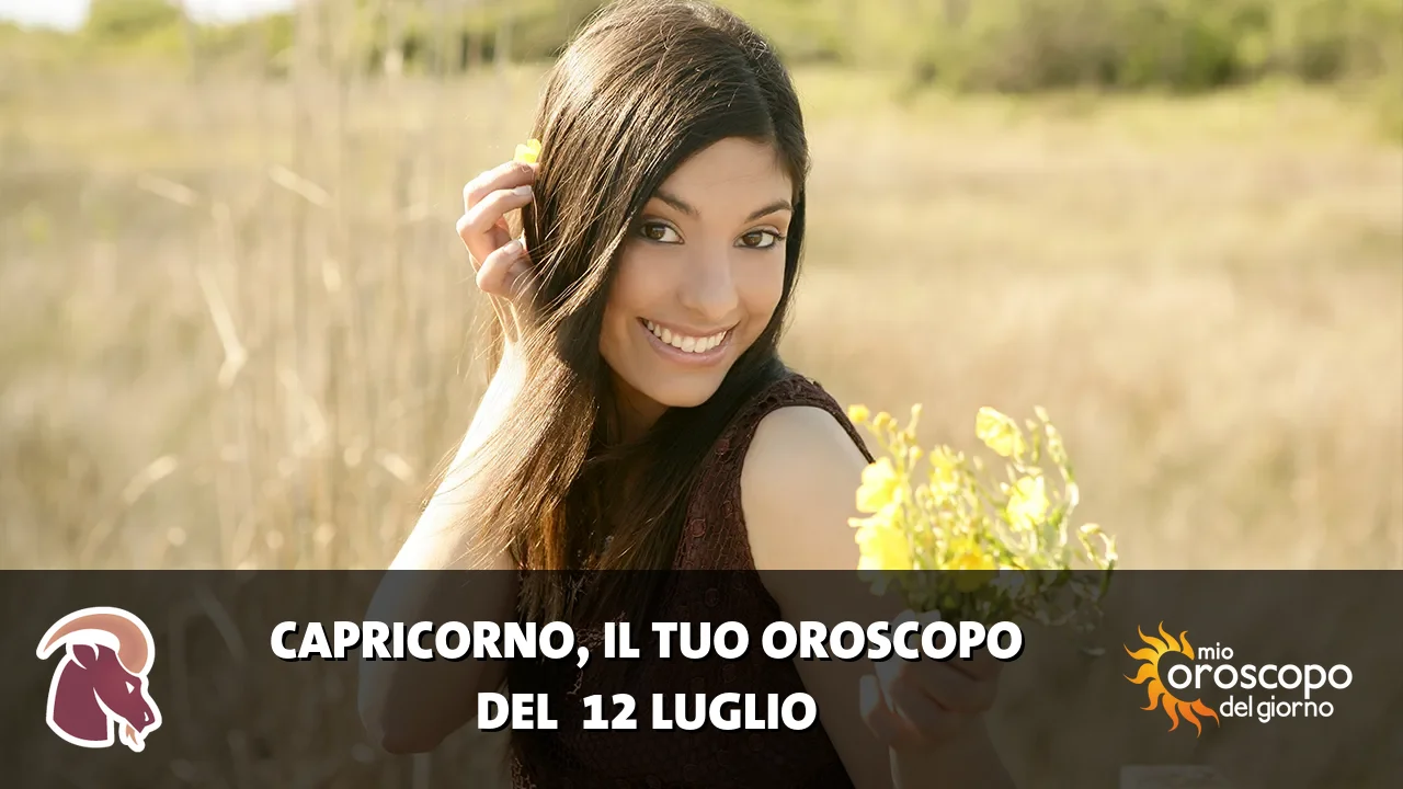 Oroscopo del Capricorno du domenica 12 luglio 2026
