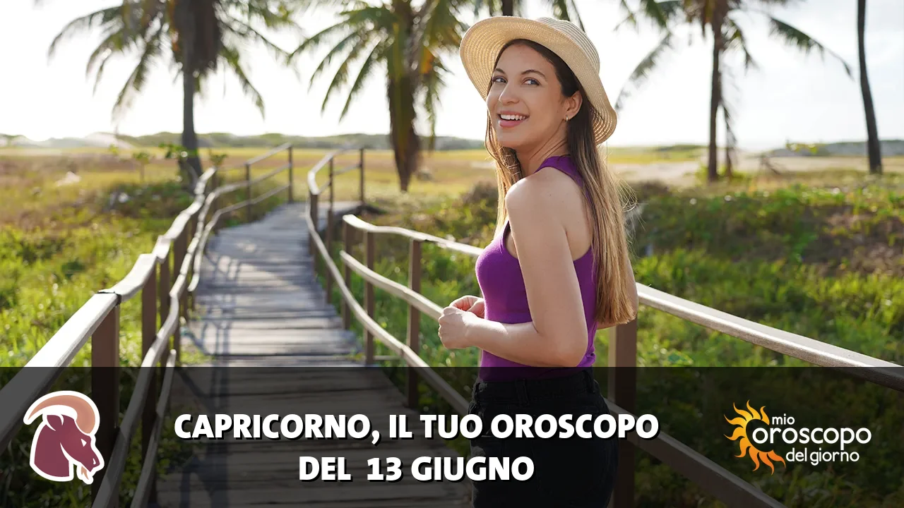 Oroscopo del Capricorno du sabato 13 giugno 2026