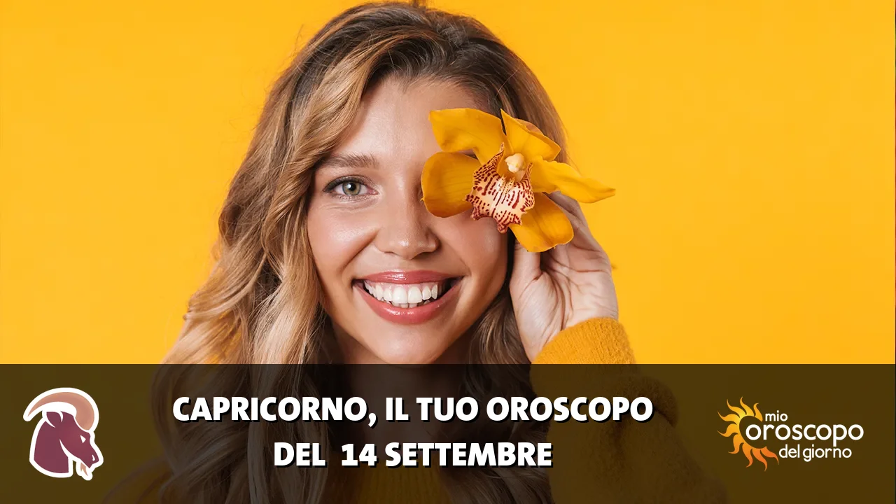 Oroscopo del Capricorno du lunedì 14 settembre 2026