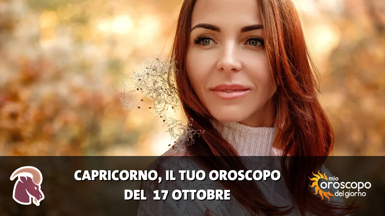 Oroscopo del Capricorno du sabato 17 ottobre 2026