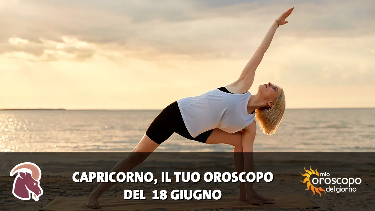 Oroscopo del Capricorno du giovedì 18 giugno 2026