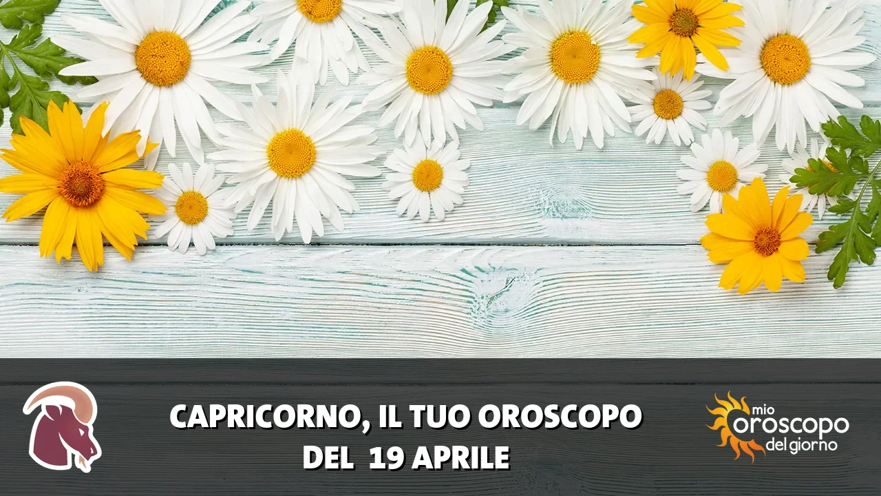 Oroscopo del Capricorno du domenica 19 aprile 2026