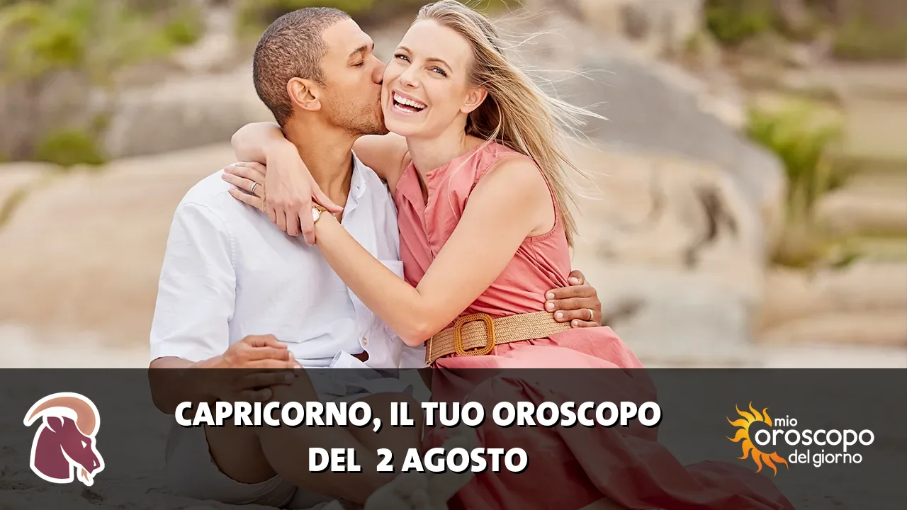 Oroscopo del Capricorno du domenica 2 agosto 2026