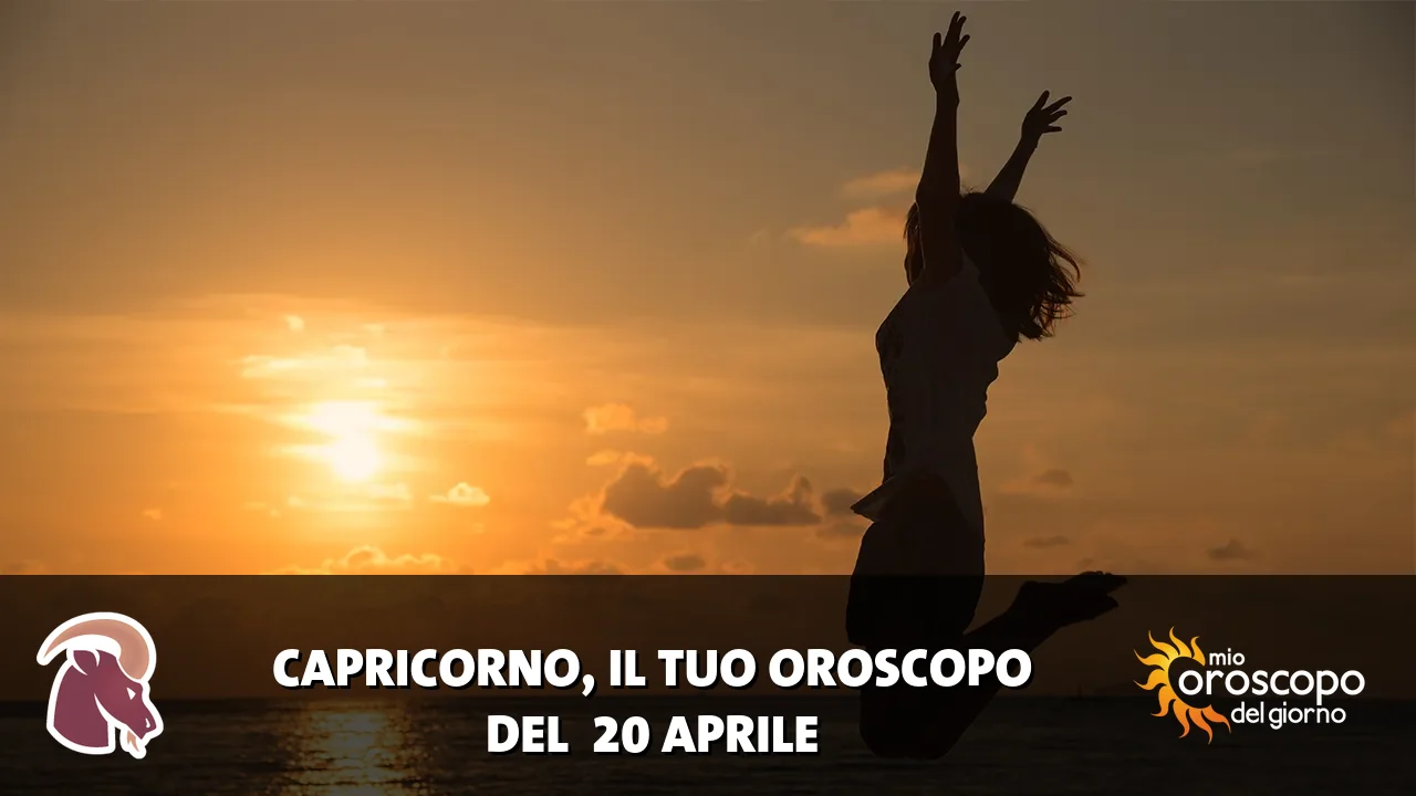 Oroscopo del Capricorno du lunedì 20 aprile 2026