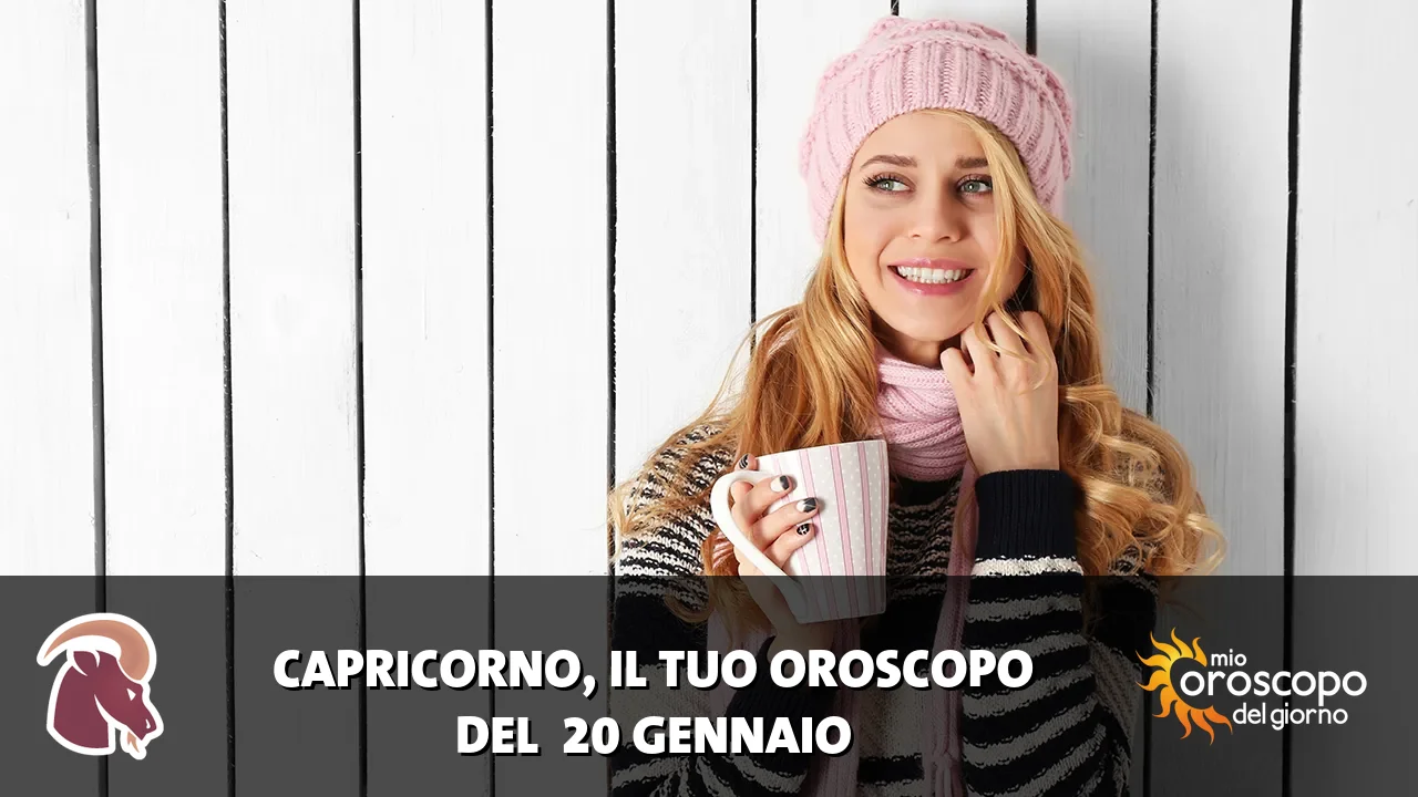 Oroscopo del Capricorno du martedì 20 gennaio 2026