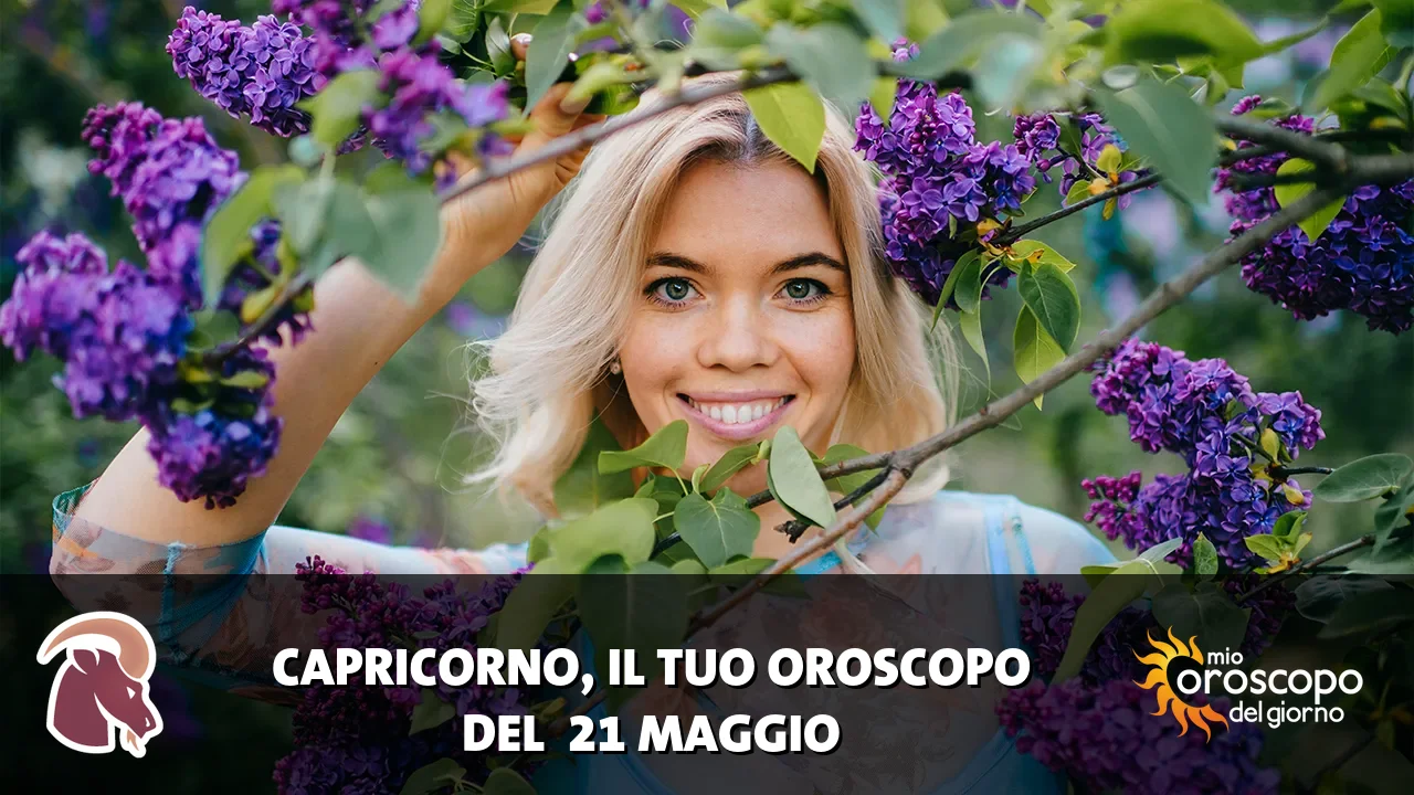 Oroscopo del Capricorno du giovedì 21 maggio 2026