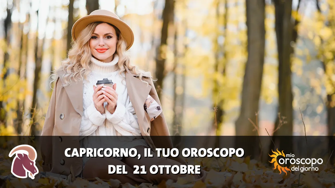 Oroscopo del Capricorno du mercoledì 21 ottobre 2026