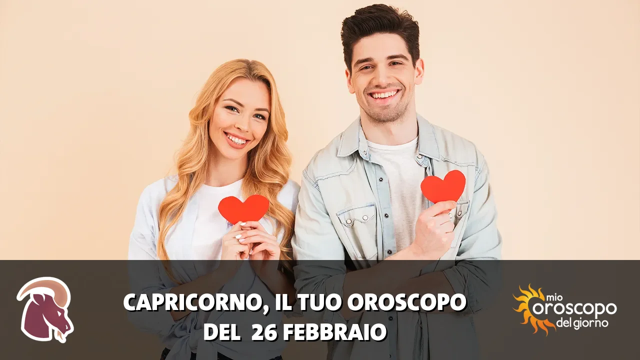 Oroscopo del Capricorno du giovedì 26 febbraio 2026