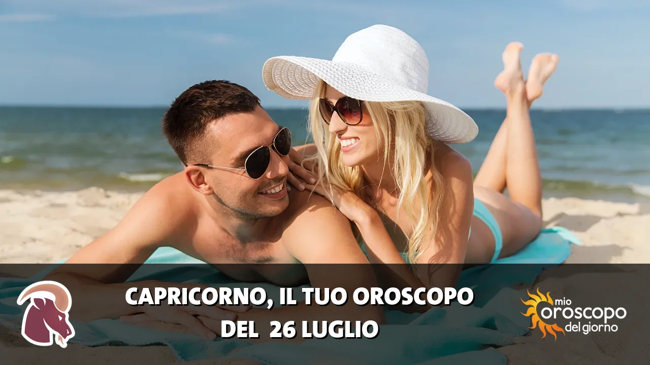 Oroscopo del Capricorno du domenica 26 luglio 2026