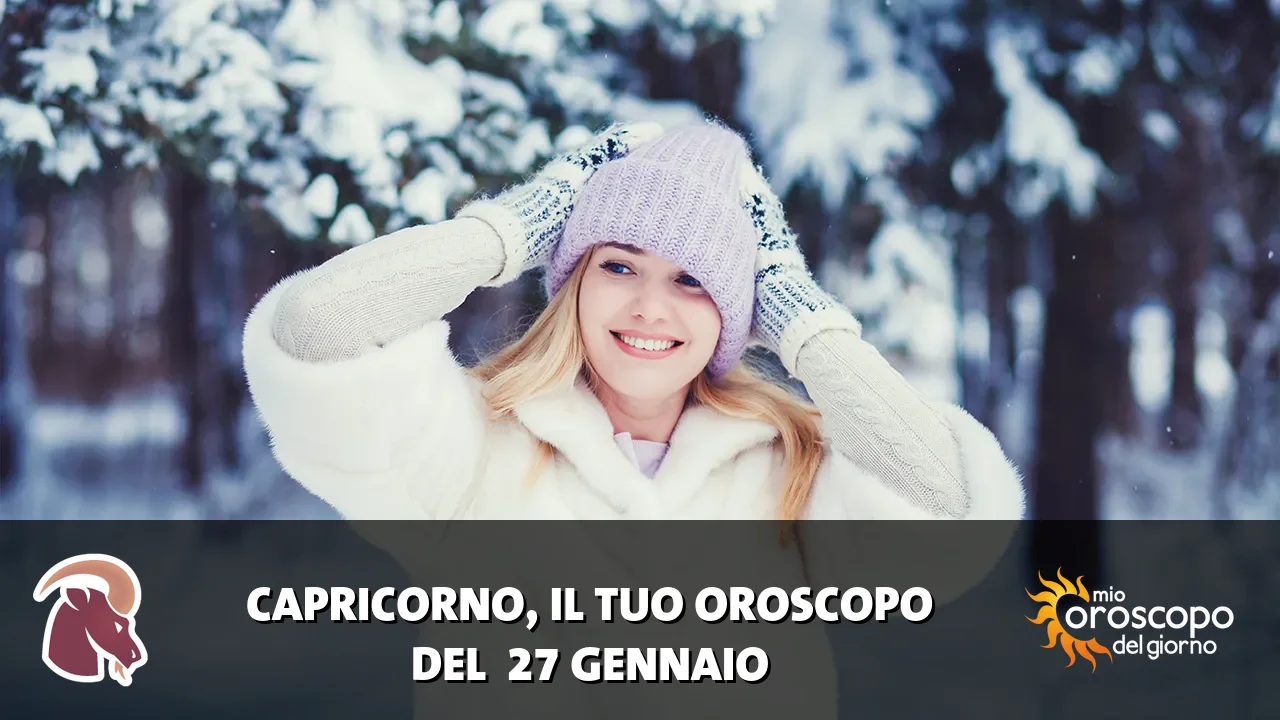 Oroscopo del Capricorno du martedì 27 gennaio 2026
