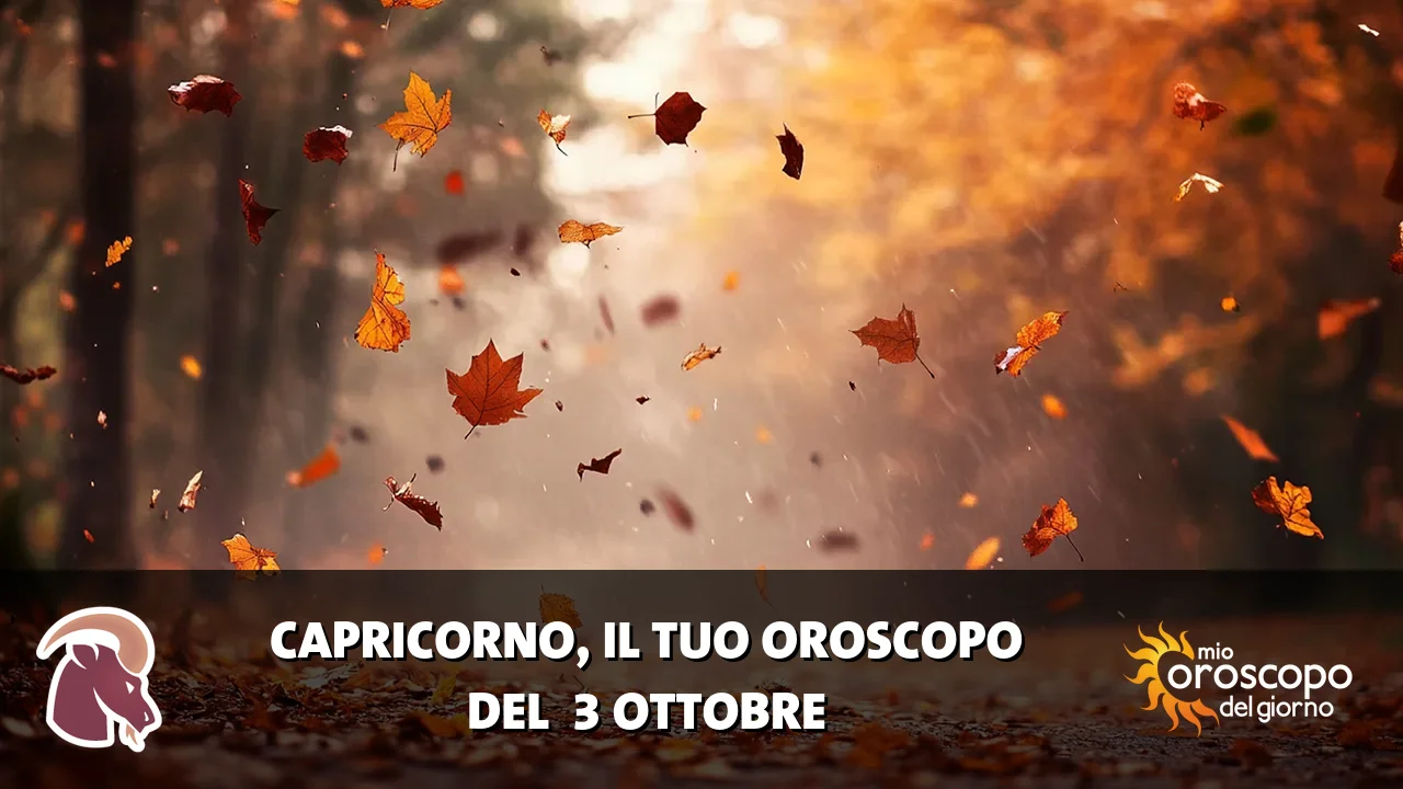 Oroscopo del Capricorno du sabato 3 ottobre 2026