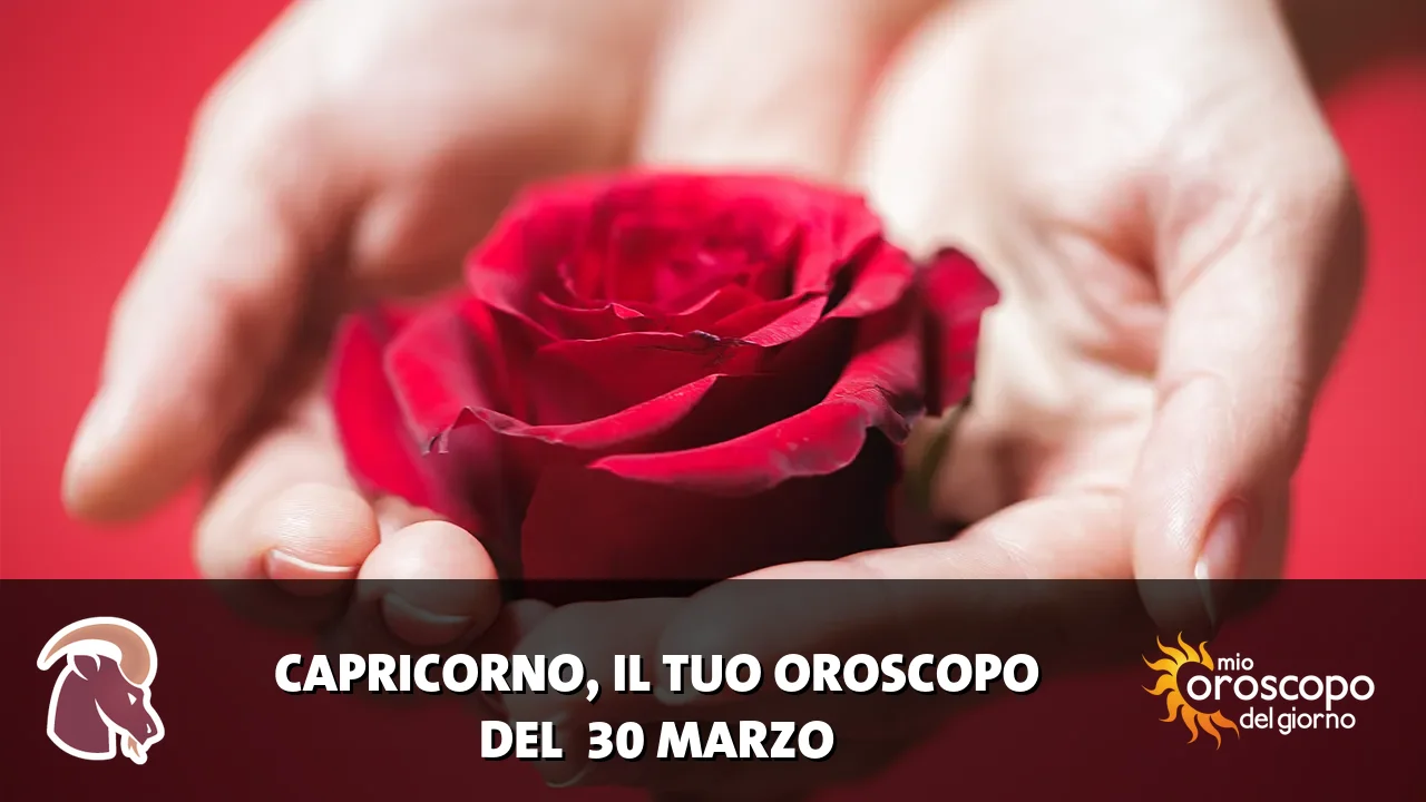 Oroscopo del Capricorno du lunedì 30 marzo 2026