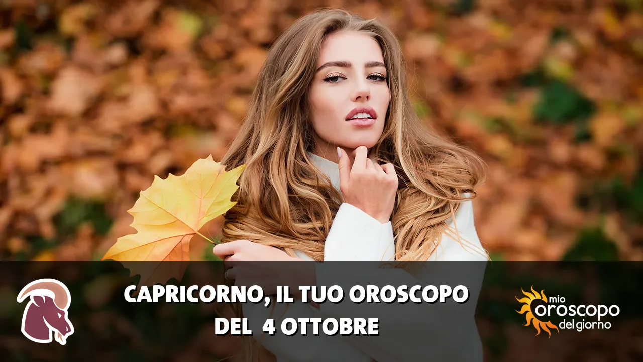 Oroscopo del Capricorno du domenica 4 ottobre 2026
