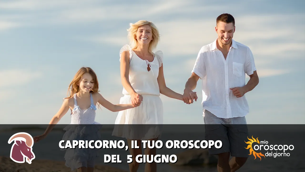 Oroscopo del Capricorno du venerdì 5 giugno 2026